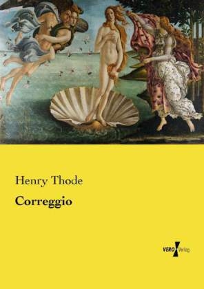 Correggio - Henry Thode