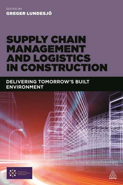 Supply Chain Management and Logistics in Construction - 