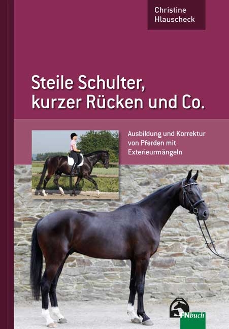 Steile Schulter, kurzer Rücken und Co. - Christine Hlauscheck