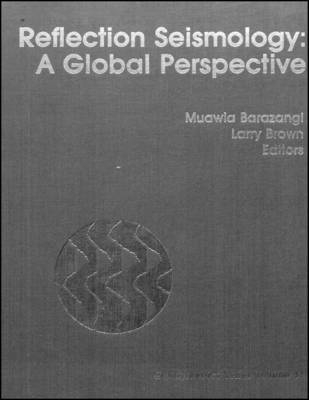 Reflection Seismology - Muawia Barazangi, Larry Brown,  International Symposium on Deep Structure of the Continental Crust Results from Reflection Seismology