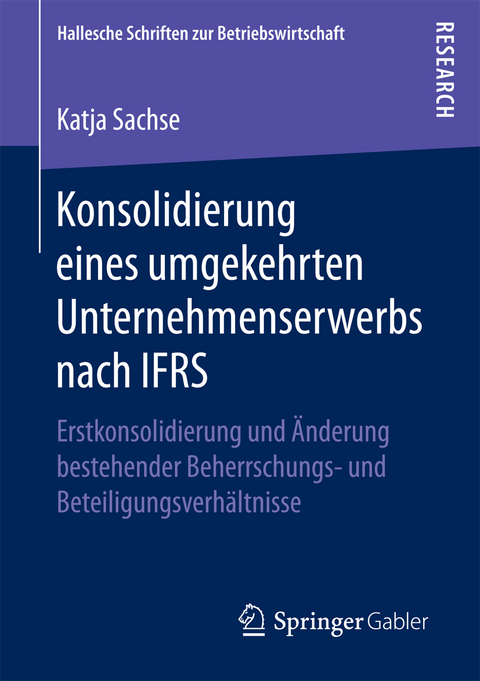 Konsolidierung eines umgekehrten Unternehmenserwerbs nach IFRS - Katja Sachse