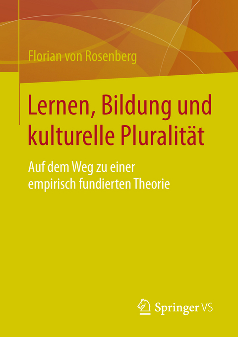 Lernen, Bildung und kulturelle Pluralität - Florian von Rosenberg