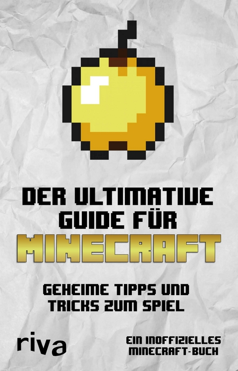 Der ultimative Guide für Minecraft -  riva Verlag