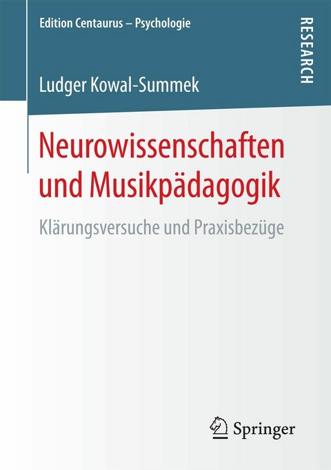 Neurowissenschaften und Musikpädagogik - Ludger Kowal-Summek
