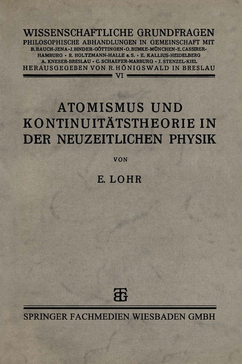 Atomismus und Kontinuitätstheorie in der Neuzeitlichen Physik - Dr. phil. Erwin Lohr