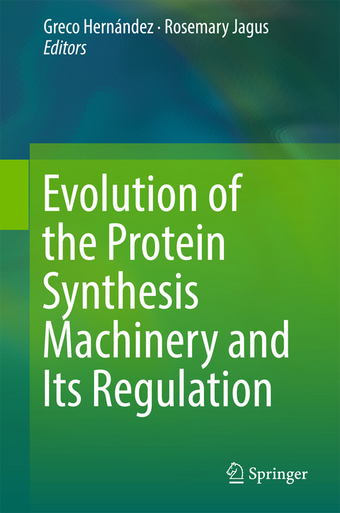 Evolution of the Protein Synthesis Machinery and Its Regulation - 