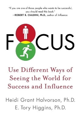 Focus - Heidi Grant Halvorson, E. Tory Higgins