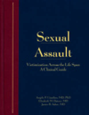 Sexual Assault - Angelo P. Giardino, Elizabeth M. Datner, Janice B. Asher