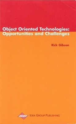 Object Oriented Technologies: Opportunities and Challenges - 