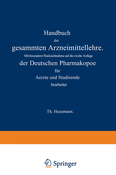 Handbuch der gesammten Arzneimittellehre - Theodor Husemann