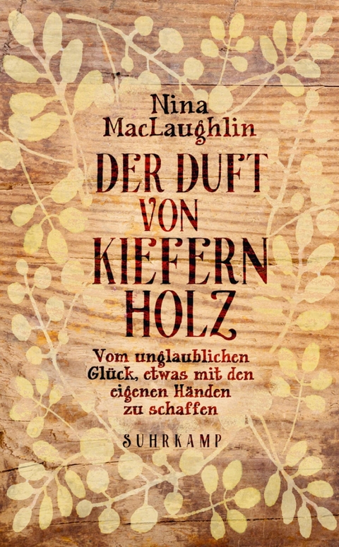 Der Duft von Kiefernholz -  Nina MacLaughlin
