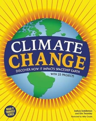 Climate Change - Joshua Sneideman, Erin Twamley