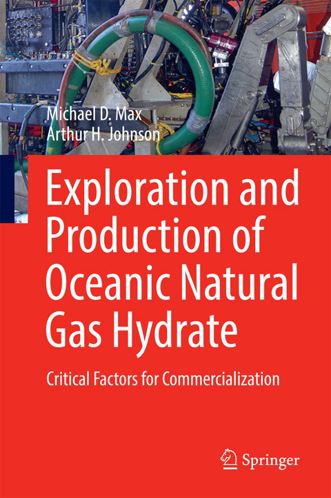 Exploration and Production of Oceanic Natural Gas Hydrate - Michael D. Max, Arthur H. Johnson