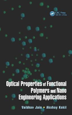 Optical Properties of Functional Polymers and Nano Engineering Applications - 