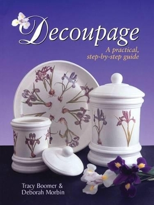 Decoupage - Tracy Boomer, Deborah Morbin