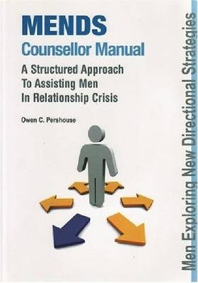 MENDS Counsellor Manual - Owen C. Pershouse