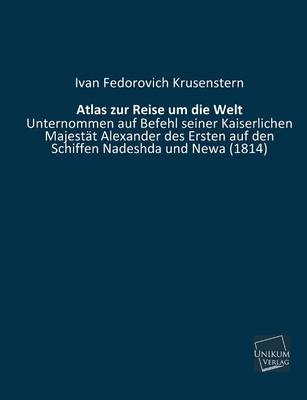 Atlas zur Reise um die Welt - Ivan Fedorovich Krusenstern