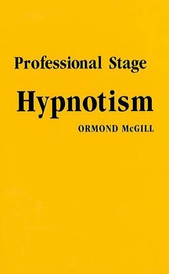 Professional Stage Hypnotism - Ormond McGill