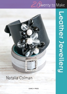 Twenty to Make: Leather Jewellery - Natalia Colman