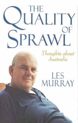 Quality of Sprawl - Les Murray