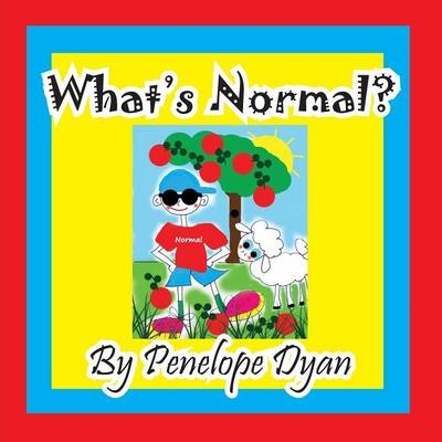 What's Normal? - Penelope Dyan