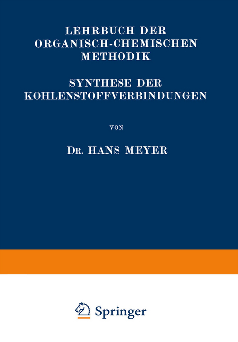 Synthese der Kohlenstoffverbindungen - Hans Meyer