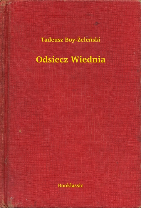 Odsiecz Wiednia -  Tadeusz Boy-Żeleński