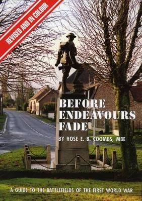 Before Endeavours Fade - Rose E.B. Coombs