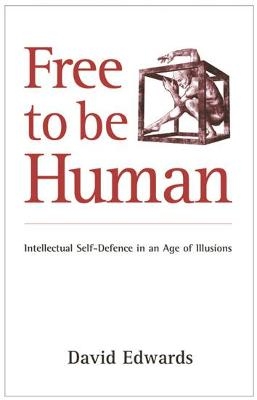 Free to be Human - David Edwards