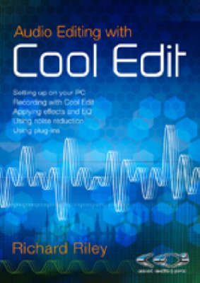 Audio Editing with Cool Edit - Richard Riley