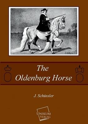 The Oldenburg Horse - J. Schüssler