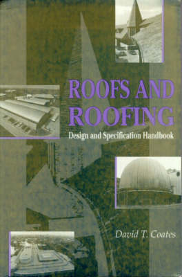 Roofs and Roofing - David T. Coates