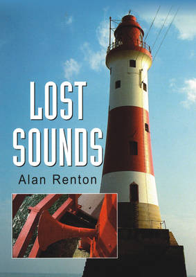 Lost Sounds - Alan Renton