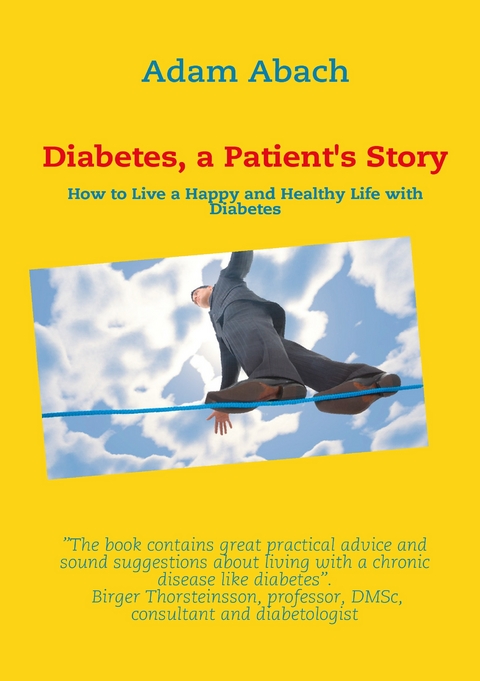 Diabetes, a Patient&apos;s Story -  Adam Abach