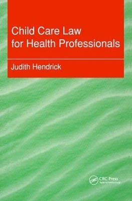 Child Care Law for Health Professionals - Judith Hendrick