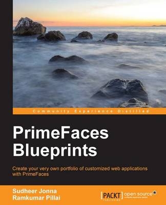 PrimeFaces Blueprints - Sudheer Jonna, Ramkumar Pillai