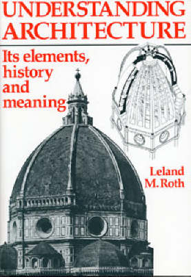 Understanding Architecture - Leland M. Roth