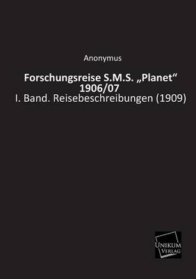 Forschungsreise S.M.S. 'Planet' 1906/07. Bd.1