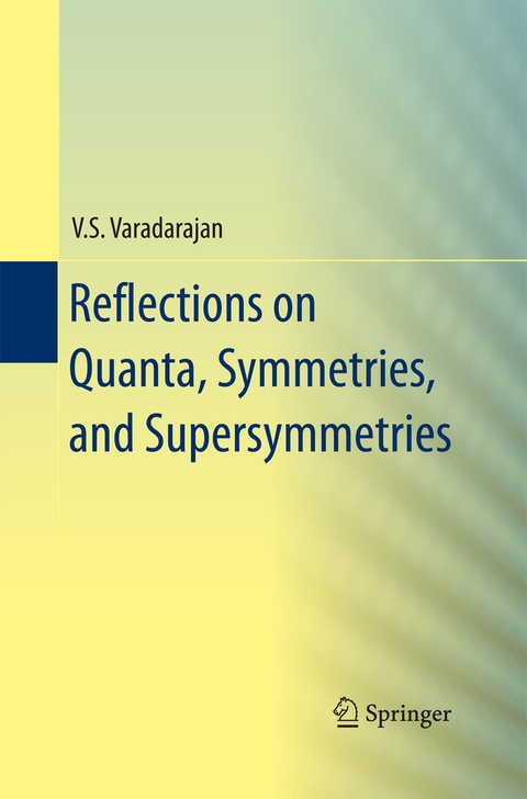 Reflections on Quanta, Symmetries, and Supersymmetries - V.S. Varadarajan