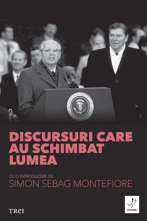 Discursuri care au schimbat lumea - Simon Sebag Montefiore