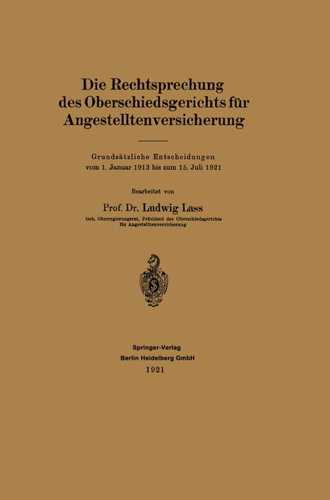 Die Rechtsprechung des Oberschiedsgerichts für Angestelltenversicherung - Ludwig Lass