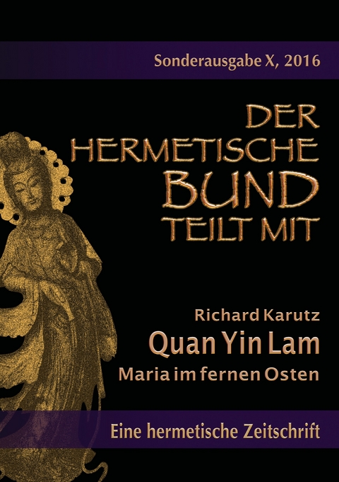 Quan Yin Lam - Maria im fernen Osten -  Richard Karutz