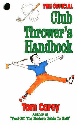 Club Thrower's Handbook - Tom Carey