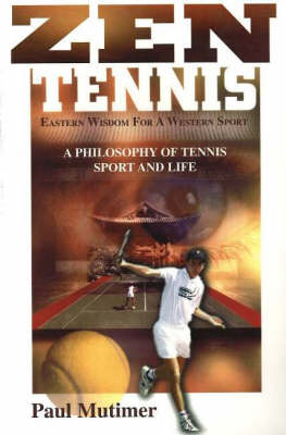 Zen Tennis - Paul Mutimer