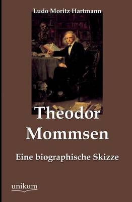 Theodor Mommsen - Ludo Moritz Hartmann