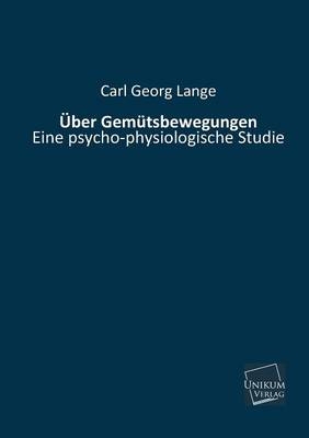 Über Gemütsbewegungen - Carl Georg Lange