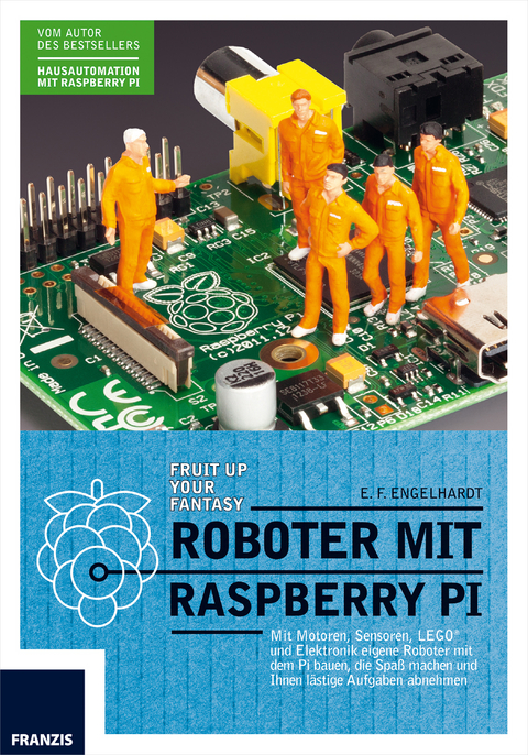 Roboter mit Raspberry Pi - E. F. Engelhardt