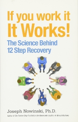 If You Work it, it Works - Joseph Nowinski