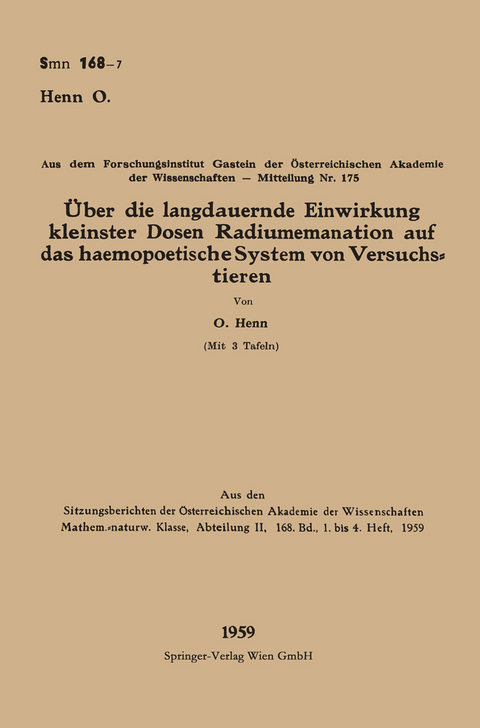 Über die langdauernde Einwirkung kleinster Dosen Radiumemanation auf das haemopoetische System von Versuchstieren - Otto Henn