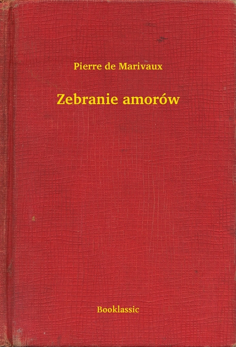 Zebranie amorów -  Pierre de Marivaux